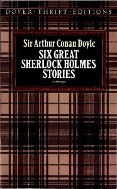 SIX GREAT SHERLOCK HOLMES STORIES | 9780486270555 | ARTHUR CONAN DOYLE