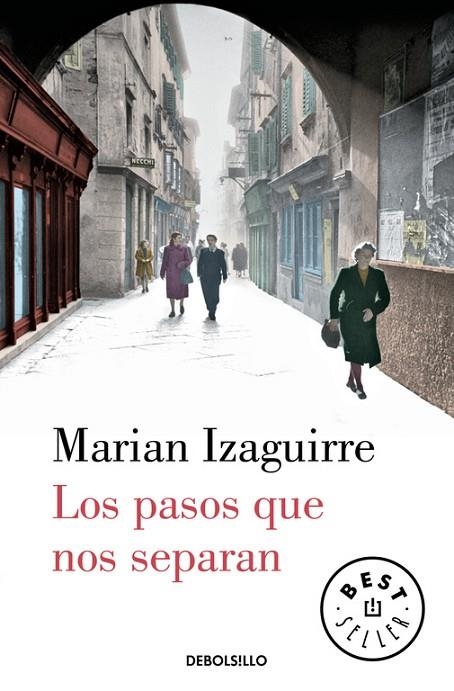 Los pasos que nos separan | 9788466329330 | Izaguirre, Marian