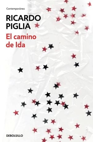 El camino de Ida | 9788490624371 | Piglia, Ricardo