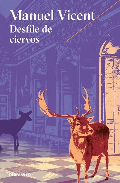 Desfile de ciervos | 9788466332859 | Manuel Vicent