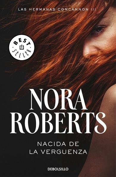 Nacida de la vergüenza (Las hermanas Concannon 3) | 9788466335706 | Nora Roberts