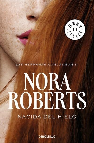 Nacida del hielo (Las hermanas Concannon 2) | 9788466335690 | Nora Roberts