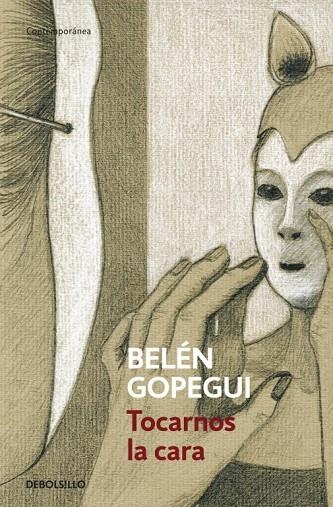 Tocarnos la cara | 9788499899961 | Belén Gopegui