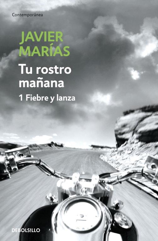 Tu rostro mañana. 1 Fiebre y lanza | 9788483465691 | JAVIER MARÍAS