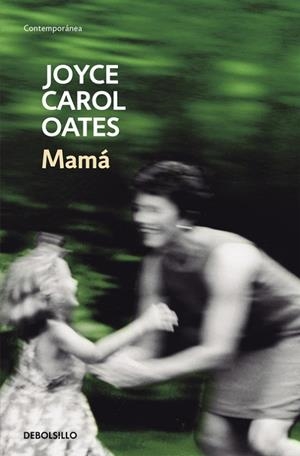 Mamá | 9788466330169 | JOYCE CAROL OATES