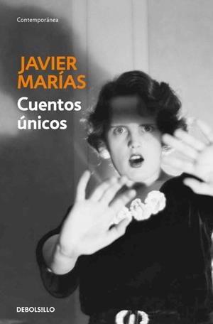 Cuentos únicos | 9788483462850 | Javier Marías