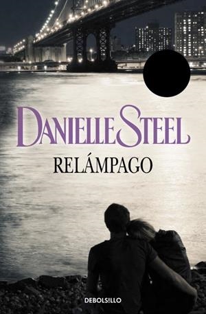 Relámpago | 9788497592482 | DANIELLE STEEL
