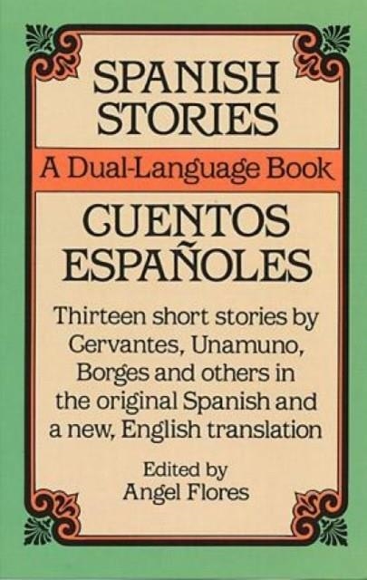 SPANISH STORIES A DUAL LANGUAGE BOOK | 9780486253992 | FLORES, A