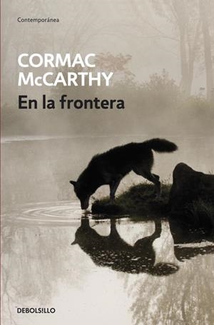 En la frontera (Trilogía de la frontera 2) | 9788497934121 | CORMAC MCCARTHY