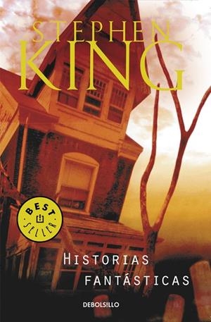 Historias fantásticas | 9788497596848 | STEPHEN KING