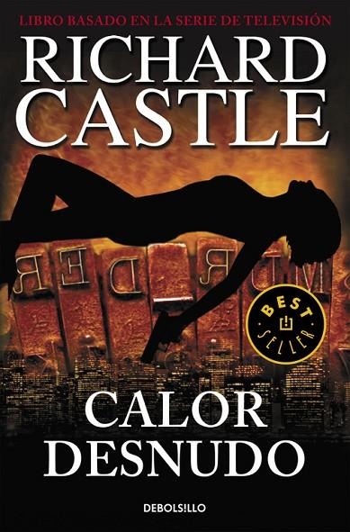 Calor desnudo (Serie Castle 2) | 9788490628423 | Richard Castle