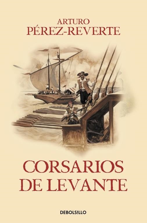 Corsarios de Levante (Las aventuras del capitán Alatriste VI) | 9788466329194 | Arturo Pérez-Reverte