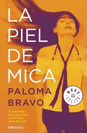 La piel de Mica | 9788490328170 | Paloma Bravo