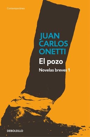 El pozo. Novelas breves 1 | 9788466330961 | Juan Carlos Onetti