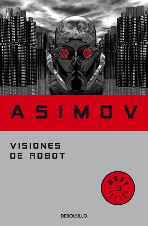 Visiones de robot (Serie de los robots 1) | 9788497938259 | ISAAC ASIMOV