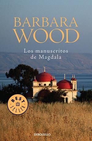 Los manuscritos de Magdala | 9788497593762 | Barbara Wood