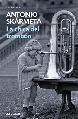 La chica del trombón | 9788497595421 | Antonio Skármeta