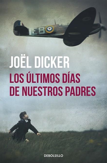 Los últimos días de nuestros padres | 9788466329880 | Joël Dicker