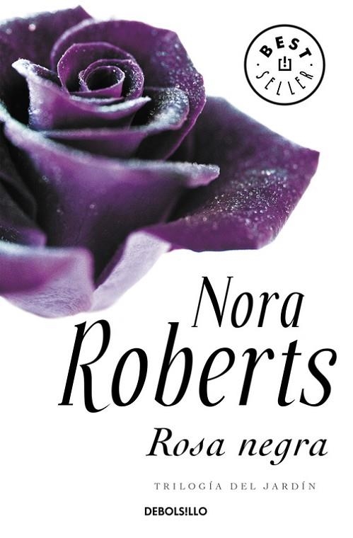 Rosa negra (Trilogía del jardín 2) | 9788499080192 | Nora Roberts