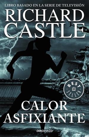 Calor asfixiante (Serie Castle 6) | 9788466331357 | Richard Castle