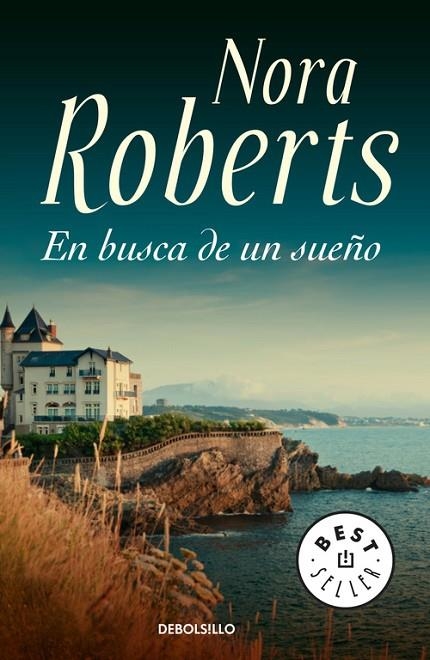 En busca de un sueño (Trilogía de los Sueños 3) | 9788483460481 | Nora Roberts