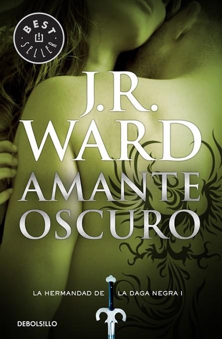 Amante Oscuro (La Hermandad de la Daga Negra 1) | 9788490629031 | J.R. Ward