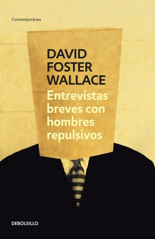 Entrevistas breves con hombres repulsivos | 9788484509530 | David Foster Wallace