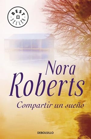 Compartir un sueño (Trilogía de los Sueños 2) | 9788497939584 | NORA ROBERTS