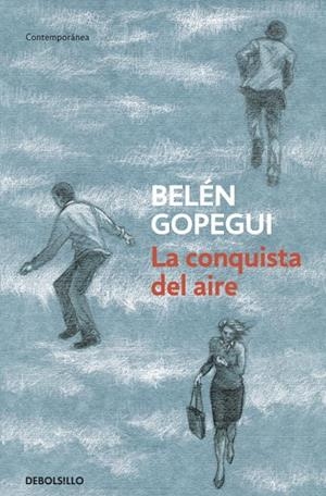 La conquista del aire | 9788499899978 | Belén Gopegui