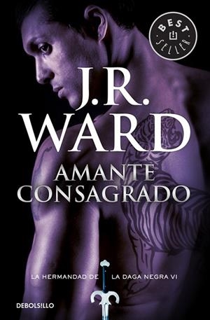 Amante Consagrado (La Hermandad de la Daga Negra 6) | 9788490629086 | J.R. Ward