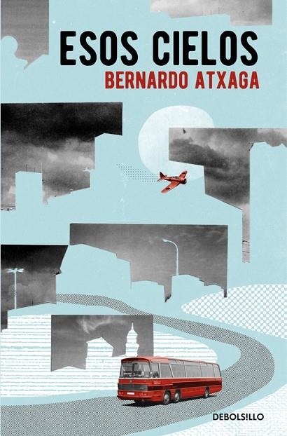 Esos cielos | 9788466332361 | Bernardo Atxaga