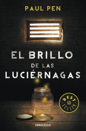 El brillo de las luciérnagas | 9788490328224 | Paul Pen