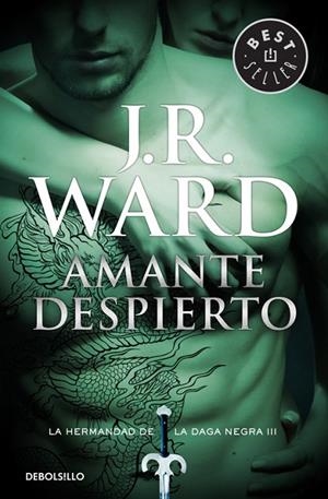 Amante Despierto (La Hermandad de la Daga Negra 3) | 9788490629055 | J.R. Ward
