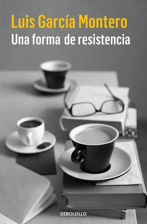 Una forma de resistencia | 9788466335867 | Luis García Montero