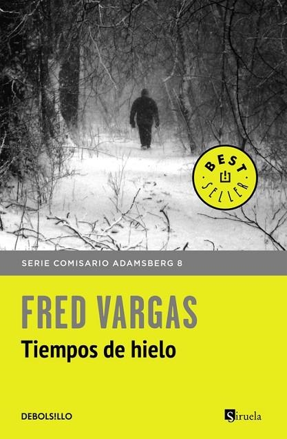 Tiempos de hielo (Comisario Adamsberg 8) | 9788466334778 | Fred Vargas