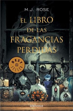 El libro de las fragancias perdidas | 9788490327395 | M. J. Rose