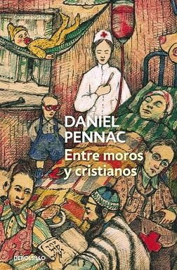 Entre moros y cristianos (Malaussène 5) | 9788490322482 | Daniel Pennac