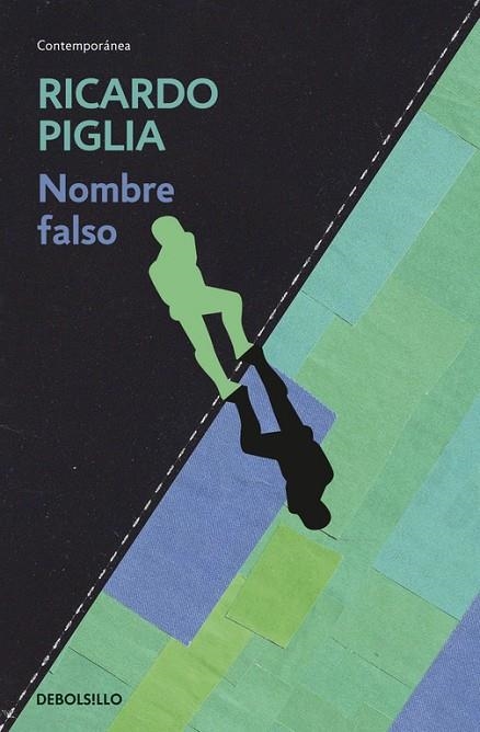 Nombre falso | 9788490326770 | Ricardo Piglia