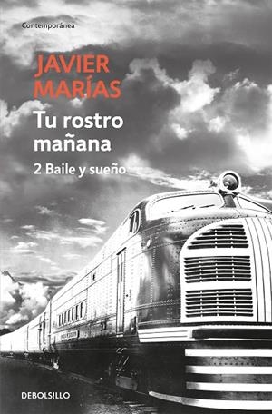 Tu rostro mañana. 2 Baile y sueño | 9788483465707 | JAVIER MARÍAS
