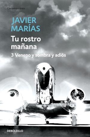 Tu rostro mañana. 3 Veneno y sombra y adiós | 9788483468234 | JAVIER MARÍAS