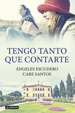 Tengo tanto que contarte | 9788408115823 | Santos, Care;Escudero Bermúdez, Ángeles