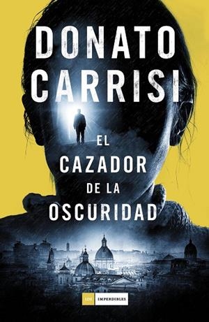 El cazador de la oscuridad | 9788416261871 | Carrisi, Donato