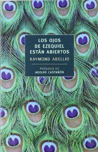 Los ojos de Ezequiel no están abiertos | 9788492723973 | Abellio, Raymond