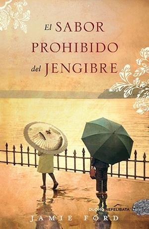El sabor prohibido del jengibre | 9788492723485 | Ford, Jamie