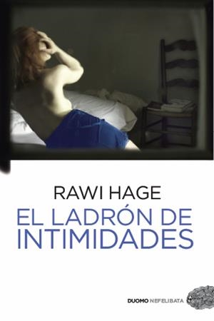 El ladrón de intimidades | 9788492723409 | Hage, Rawi