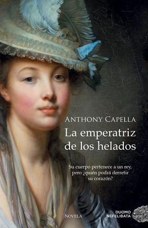 La emperatriz de los helados | 9788416261116 | Capella, Anthony