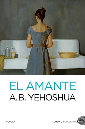 El amante | 9788494119699 | Yehoshua, A. B.
