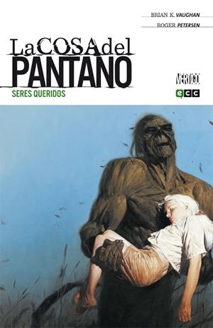 La Cosa del Pantano de Brian K. Vaughan núm. 01 (de 4): Seres queridos | 9788416194148 | Vaughan, Brian K.