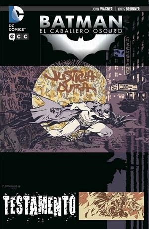 Batman: El caballero oscuro - Testamento | 9788415990086 | Wagner, John