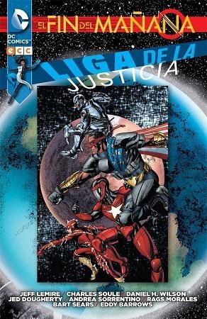 Liga de la Justicia: El fin del mañana núm. 01 | 9788416374038 | Soule, Charles;H. Wilson, Daniel;Lemire, Jeff